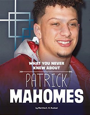 What You Never Knew About Patrick Mahomes-..