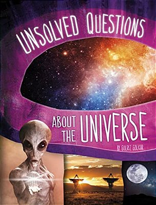 Unsolved Questions About The Universe-..