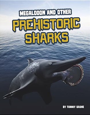 Megalodon And Other Prehistoric Sharks-..