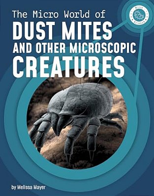 The Micro World Of Dust Mites And Other Microscopic Creatures-..