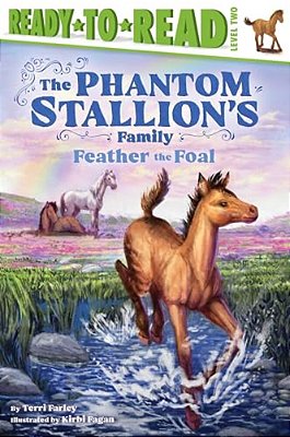 Feather The Foal: Ready-To-read Level 2-..