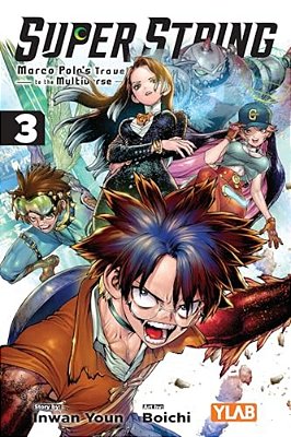 Super String: Marco Polo's Travel To The Multiverse, Vol. 3: Volume 3-..