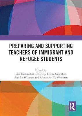 Preparing And Supporting Teachers Of Immigrant And Refugee Students-..