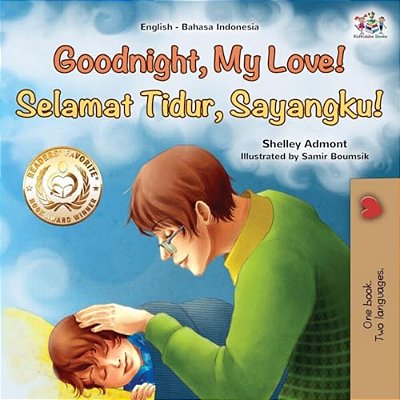 Goodnight, My Love! (English Indonesian Bilingual Children's Book)-..