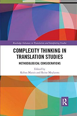 Complexity Thinking In Translation Studies: Methodological Considerations-..