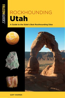 Rockhounding Utah: A Guide To The State's Best Rockhounding Sites-..