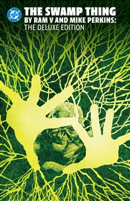 The Swamp Thing By Ram V And Mike Perkins Omnibus-..