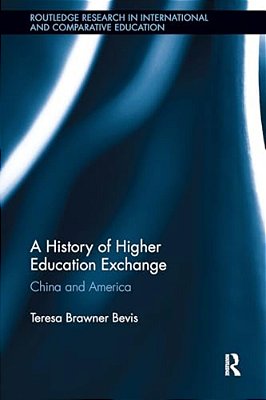 A History Of Higher Education Exchange: China And America-..