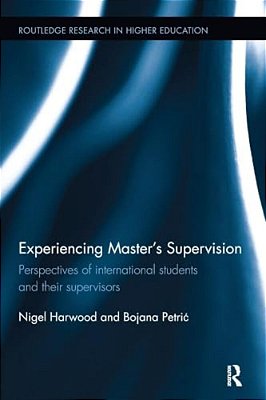 Experiencing Master's Supervision: Perspectives Of International Students And Their Supervisors-..