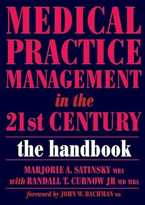 Medical Practice Management In The 21St Century: The Epidemiologically Based Needs Assessment Reviews, V. 2, First Series-..