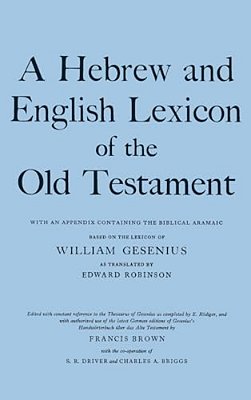 A Hebrew And English Lexicon Of The Old Testament-..