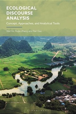 Ecological Discourse Analysis: Concept, Approaches And Analytical Tools-..