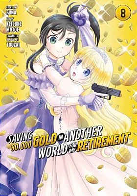 Saving 80,000 Gold In Another World For My Retirement 8 (Manga)-..