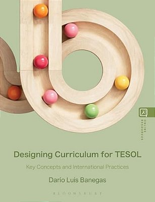 Designing Curriculum For Tesol: Key Concepts And International Practices-..