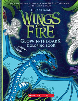 Wings Of Fire Glow-In-the-dark Coloring Book-..