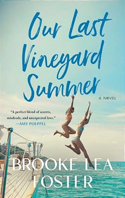 Our Last Vineyard Summer-..