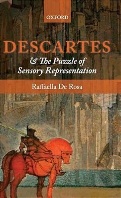 Descartes And The Puzzle Of Sensory Representation-..
