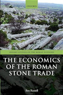 Economics Of The Roman Stone Trade-..