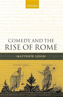 Comedy And The Rise Of Rome-..