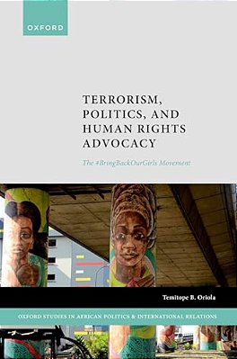 Terrorism, Politics, And Human Rights Advocacy: The #Bringbackourgirls Movement-..