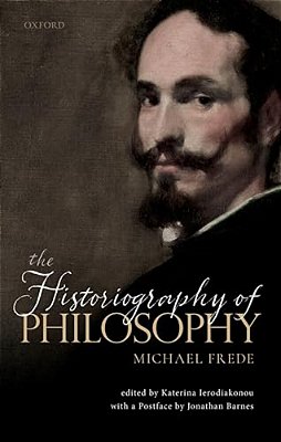 Historiography Of Philosophy: With A Postface By Jonathan Barnes-..