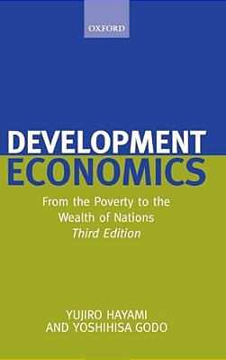 Development Economics: From The Poverty To The Wealth Of Nations-..