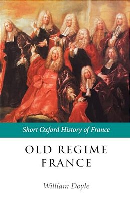 Old Regime France: 1648-1788-..