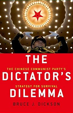 Dictator's Dilemma: The Chinese Communist Party's Strategy For Survival-..