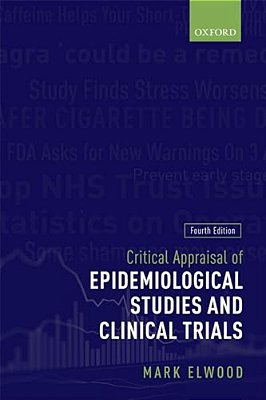 Critical Appraisal Of Epidemiological Studies And Clinical Trials-..