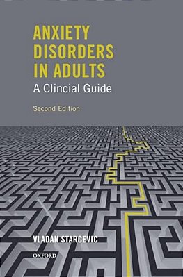 Anxiety Disorders In Adults A Clinical Guide-..