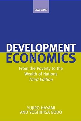 Development Economics: From The Poverty To The Wealth Of Nations-..