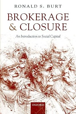 Brokerage And Closure: An Introduction To Social Capital-..