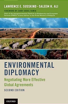 Environmental Diplomacy: Negotiating More Effective Global Agreements (Revised)-..