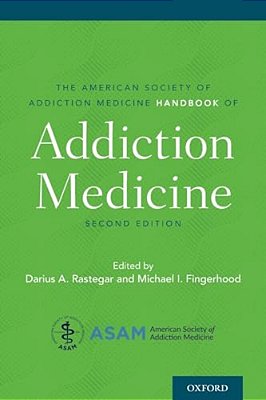 American Society Of Addiction Medicine Handbook Of Addiction Medicine-..