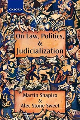 On Law, Politics, And Judicialization-..