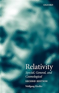 Relativity: Special, General, And Cosmological-..