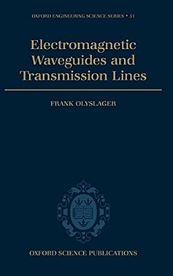 Electromagnetic Waveguides And Transmission Lines (O. E. S. S. No. 51)-..