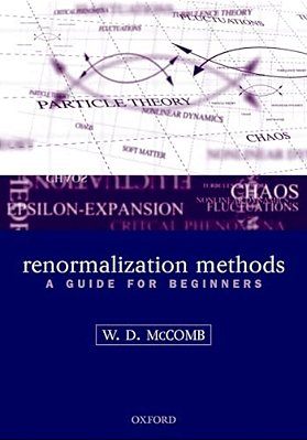Renormalization Methods: A Guide For Beginners-..