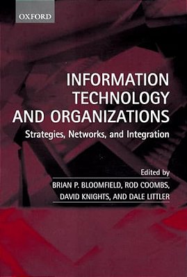 Information Technology And Organizations: Strategies, Networks, And Integration-..