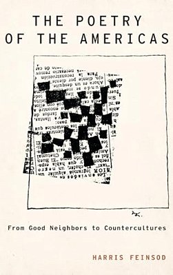 Poetry Of The Americas: From Good Neighbors To Countercultures-..