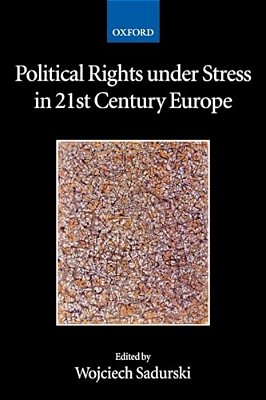 Political Rights Under Stress In 21St Century Europe-..