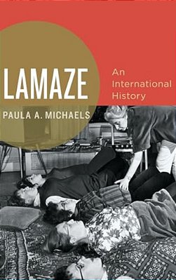 Lamaze: An International History-..