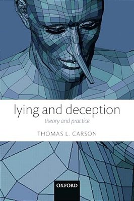 Lying And Deception: Theory And Practice-..