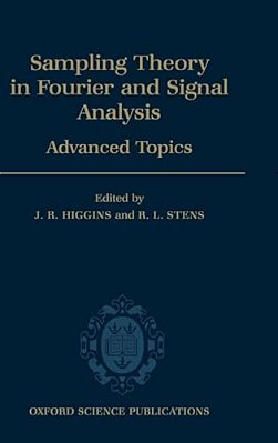 Sampling Theory In Fourier And Signal Analysis: Volume 2: Advanced Topics-..
