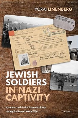 Jewish Soldiers In Nazi Captivity: American And British Prisoners Of War During The Second World War-..