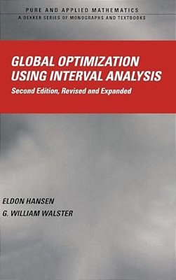 Global Optimization Using Interval Analysis: Revised And Expanded-..