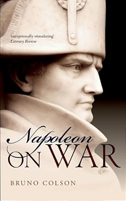 Napoleon: On War-..
