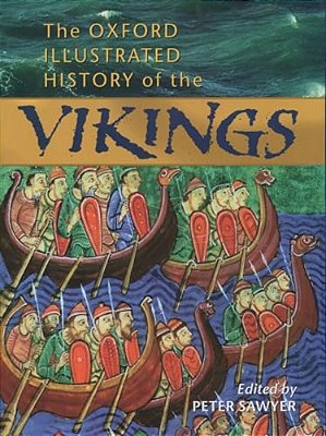 Oxford Illustrated History Of The Vikings-..