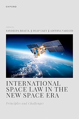 International Space Law In The New Space Era: Principles And Challenges-..