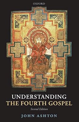 Understanding The Fourth Gospel-..
